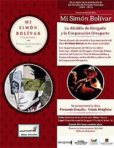 Presentación de Mi Simón Bolívar y Fernando González: Velada Metafísica