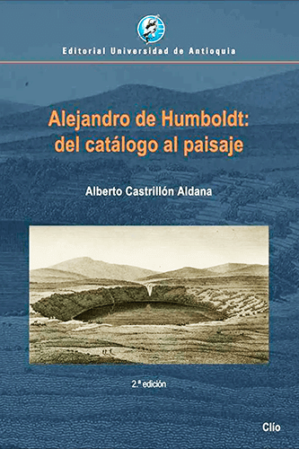 Presentación del libro «Alejandro de Humboldt: del catálogo al paisaje» de Alberto Castrillón Aldana