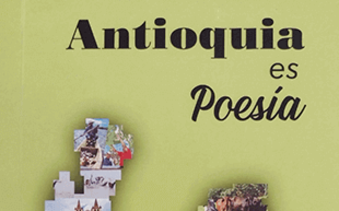 Antioquia es poesía