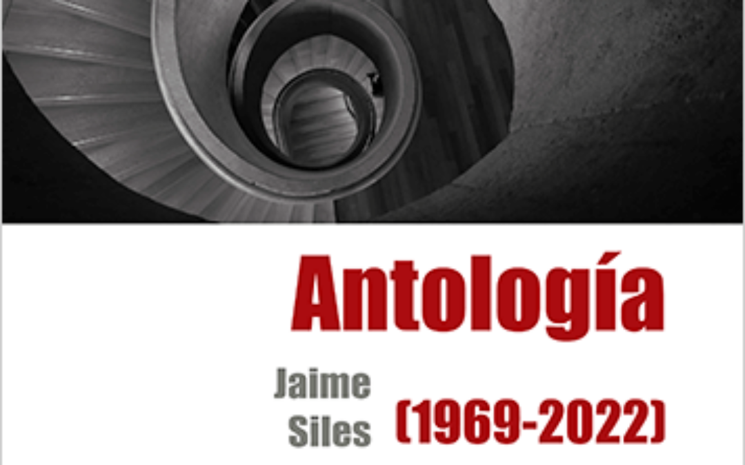 Antología Jaime Siles (1969 • 2022)