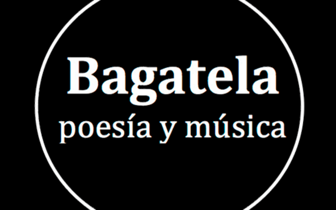 Bagatela Poesía y Música