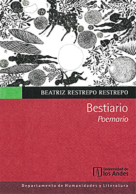 «Bestiario» de Beatriz Restrepo Restrepo