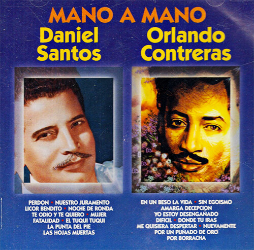 Daniel Santos y Orlando Contreras