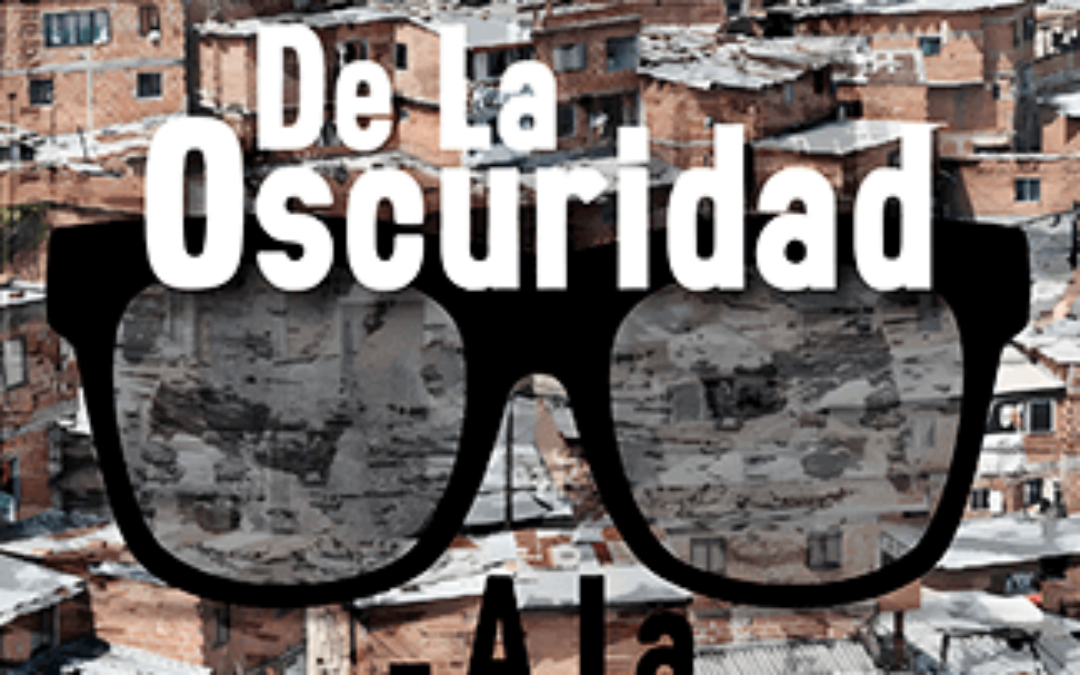 De la oscuridad a la luz