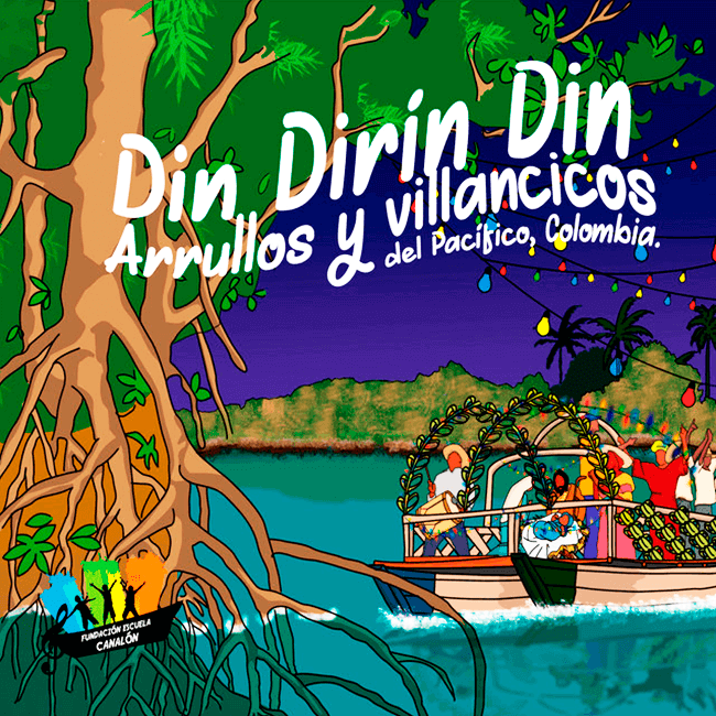 Portada del disco «Din Dirón Din - Arrullos y villancicos del Pacífico, Colombia»