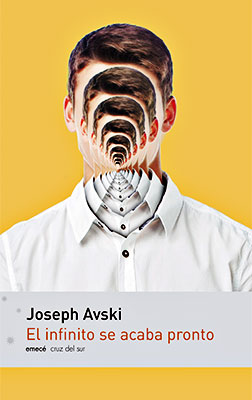 “El infinito se acaba pronto” de Joseph Avski