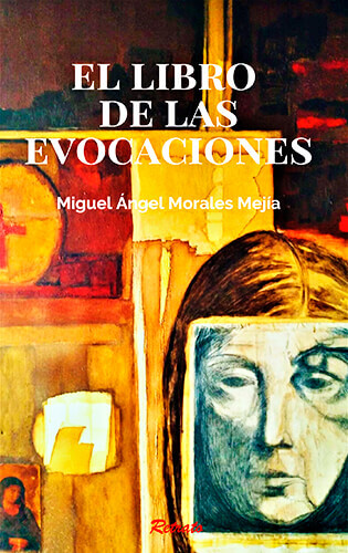 Portada de «El libro de las evocaciones» de Miguel Ángel Morales