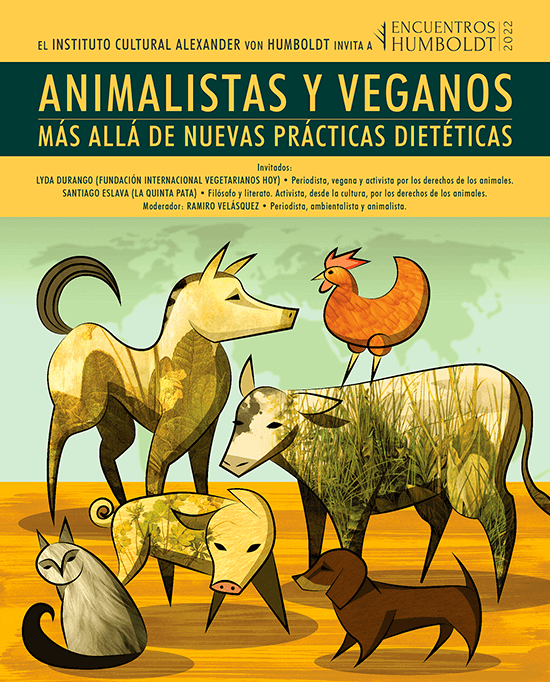 Encuentros Humboldt: «Animalistas y veganos: más allá de nuevas prácticas dietéticas»