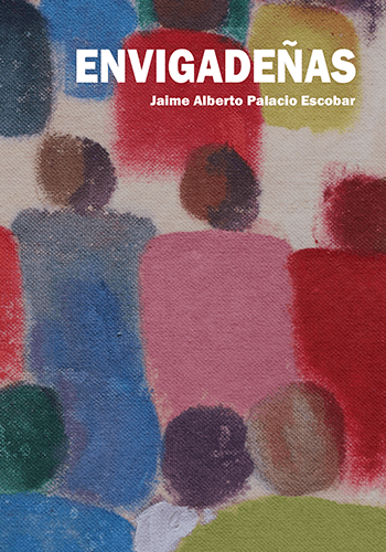Portada del libro «Envigadeñas» de Jaime Alberto Palacio Escobar
