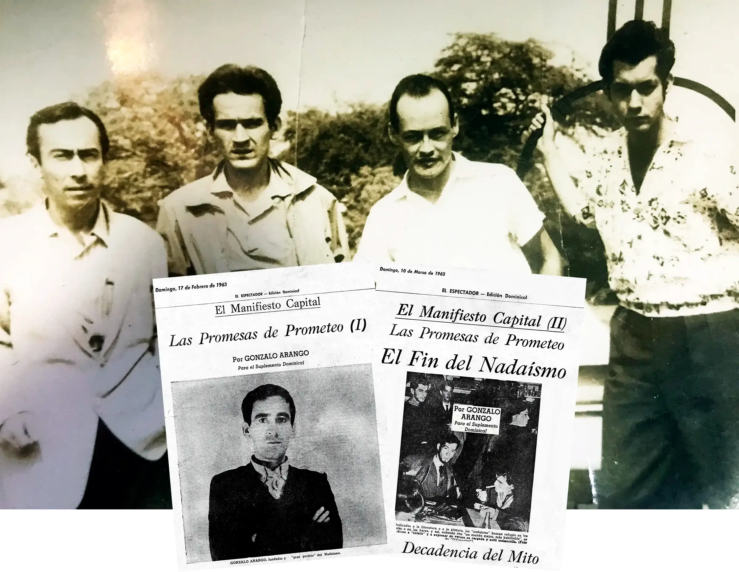 Cuatro escritores posan juntos; sobre la fotografía aparecen dos recortes titulados Las promesas de Prometeo, uno con el anuncio El fin del nadaísmo.