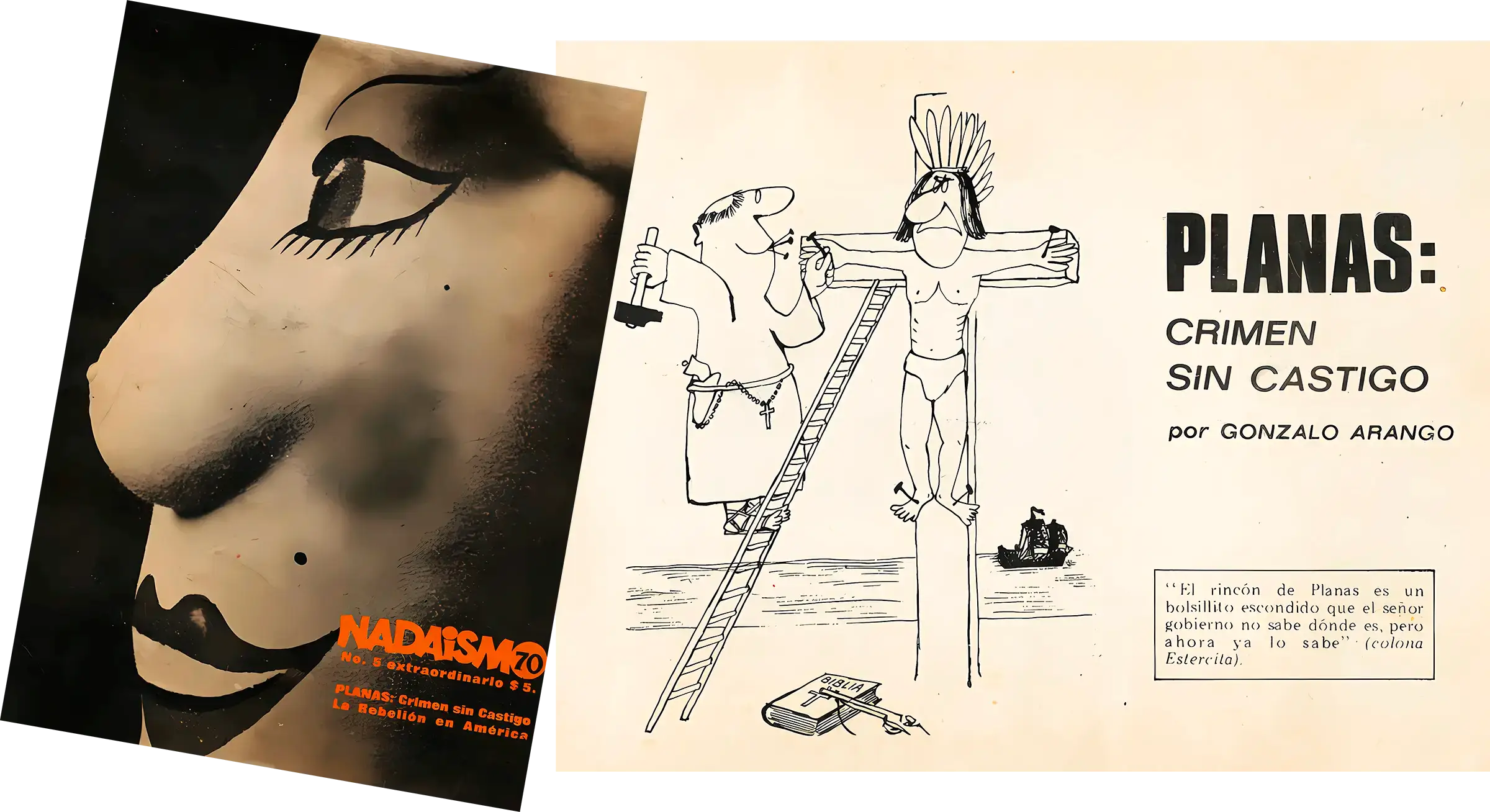 Cubierta de Nadaísmo 70 y apertura de Planas: crimen sin castigo, con una caricatura de un fraile que clava a un indígena en una cruz de madera.
