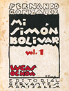 Mi Simón Bolívar - 1930