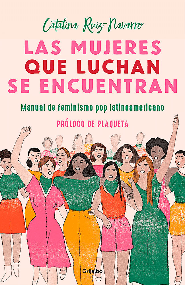 Portada del libro «Las mujeres que luchan se encuentran» de Catalina Ruiz Navarro