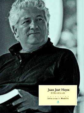 Presentación de “El libro de la vida” de Juan José Hoyos
