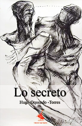 “Lo secreto” de Hugo Oquendo-Torres