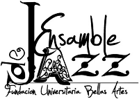 Ensamble de Jazz - Fundación Universitaria Bellas Artes