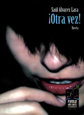 Novela "¡Otra vez!" de Saúl Álvarez Lara