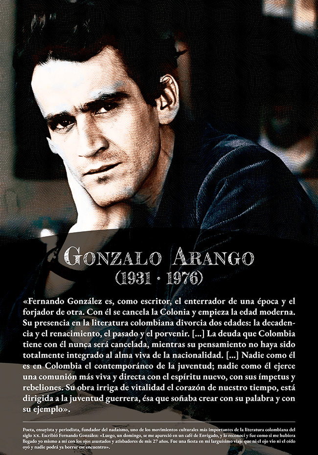 Gonzalo Arango (1931 • 1976)