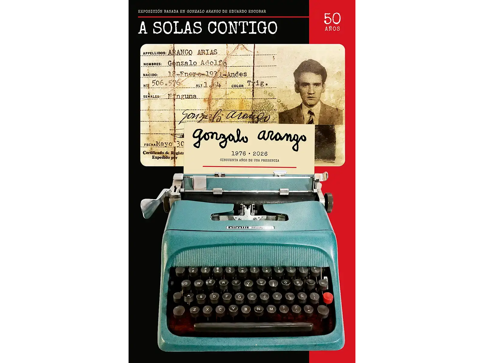 Portada de A solas contigo, con el documento de identidad de Gonzalo Arango y una máquina de escribir turquesa.