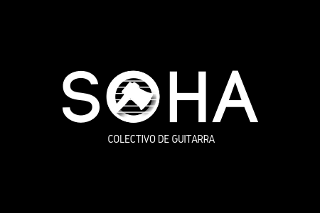 Sociedad del Hacha - SOHA - Colectivo de Guitarra
