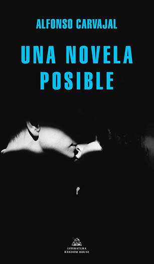 Portada del libro «Una novela posible» de Alfonso Carvajal Rueda