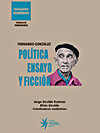 «Fernando González: Política, ensayo y ficción» - Jorge Giraldo Ramírez / Efrén Giraldo (Coordinadores académicos)